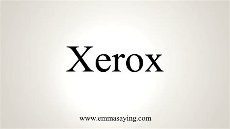 xerox pronunciation|How to pronounce XEROX in English .
